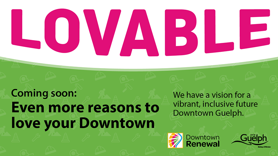 branded messaging for the Downtown Project. Lovable. Coming soon, even more reasons to love your downtown.