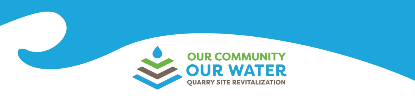 Logo with the text 'OUR COMMUNITY OUR WATER QUARRY SITE REVITALIZATION' and a graphic of a water droplet above three layered shapes in green, brown, and blue. A blue wave design appears at the top of the background.